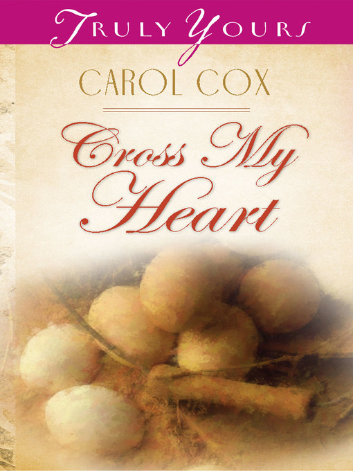 Title details for Cross My Heart by Carol Cox - Available